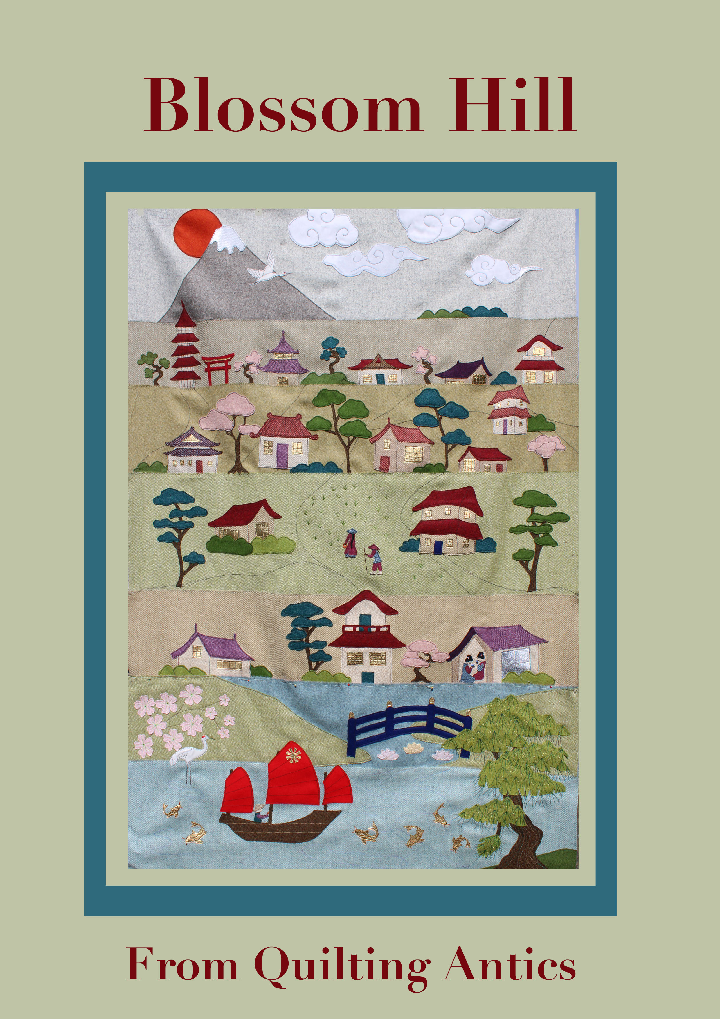 Blossom Hill, Pattern Book, Row by Row Japanese Themed Quilt, includes other projects too.